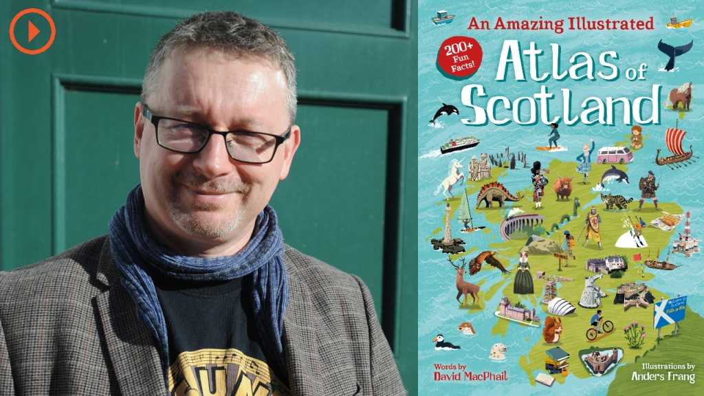 An Amazing Illustrated Atlas of Scotland with David MacPhail