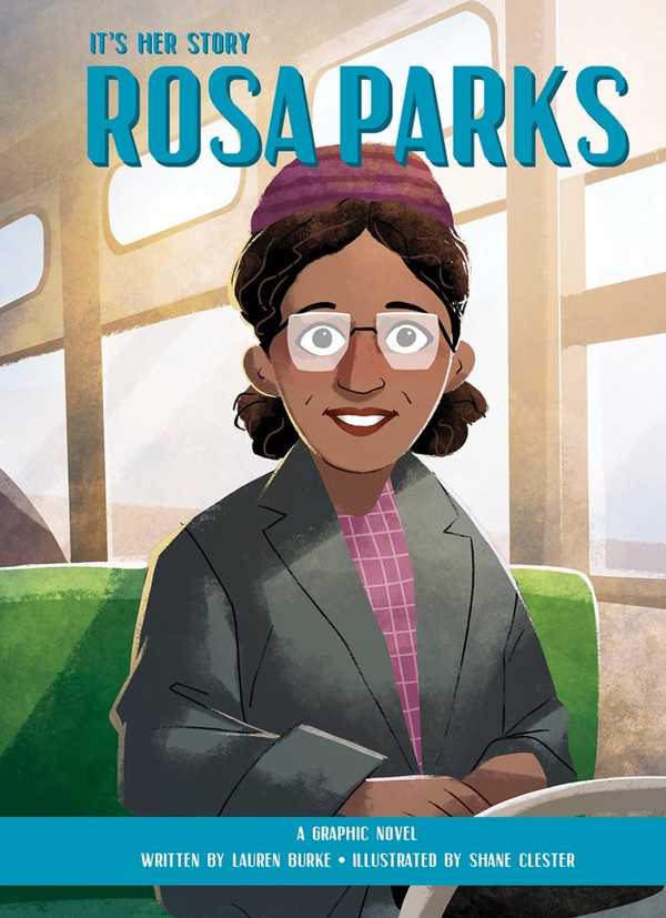 It's Her Story: Rosa Parks: A Graphic Novel